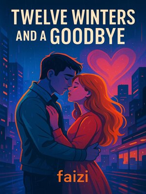 cover image of Twelve Winters and a Goodbye